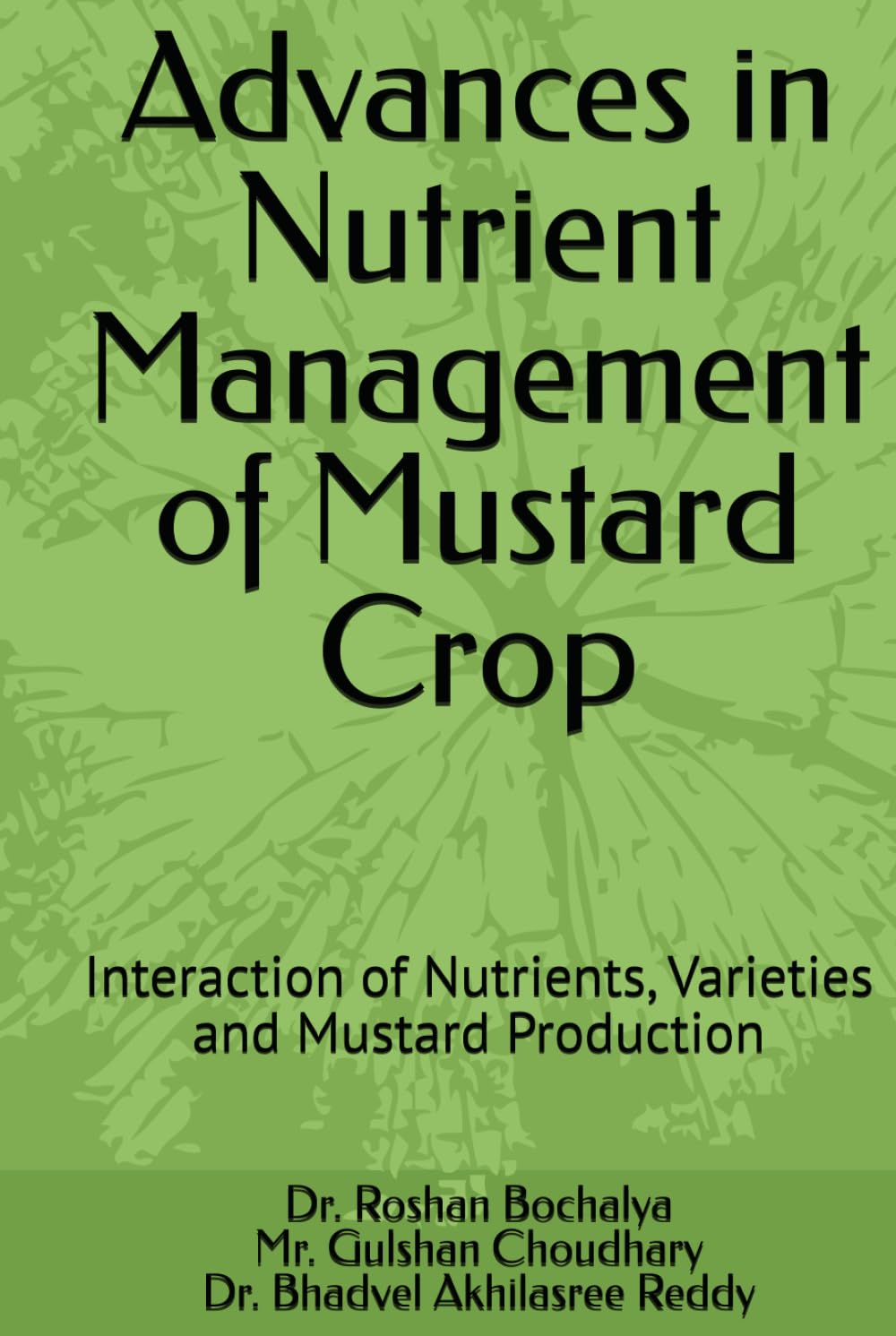 capítulo por capítulo baixar Advances in Nutrient Management of Mustard Crop: Interaction of Nutrients, Varieties and Mustard Production