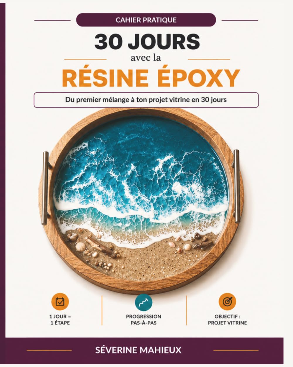 30 Jours avec la Résine Époxy: Du premier mélange à ton projet vitrine en 30 jours (French Edition) baixar livro de graça