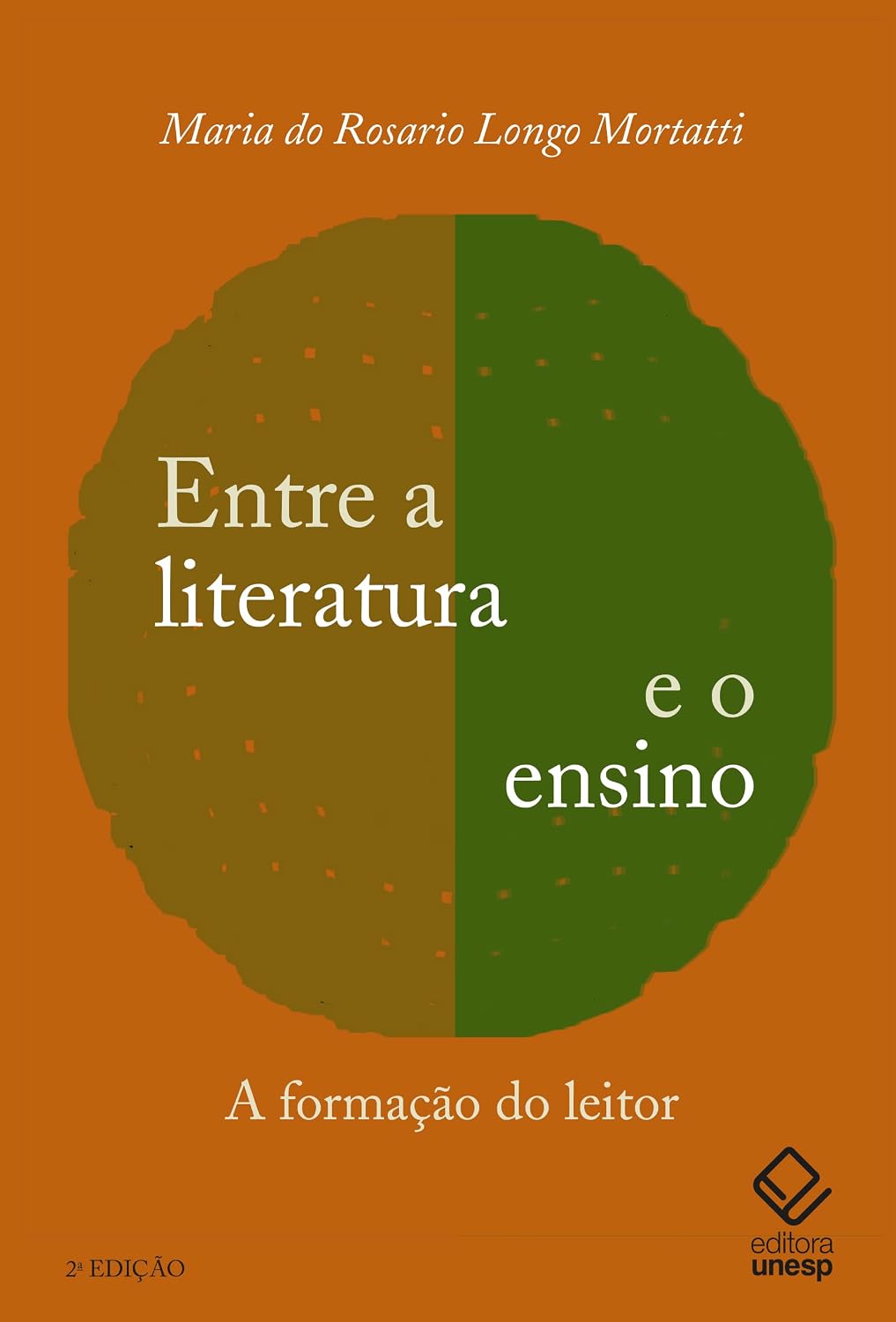 Entre a literatura e o ensino - 2ª edição: A formação do leitor