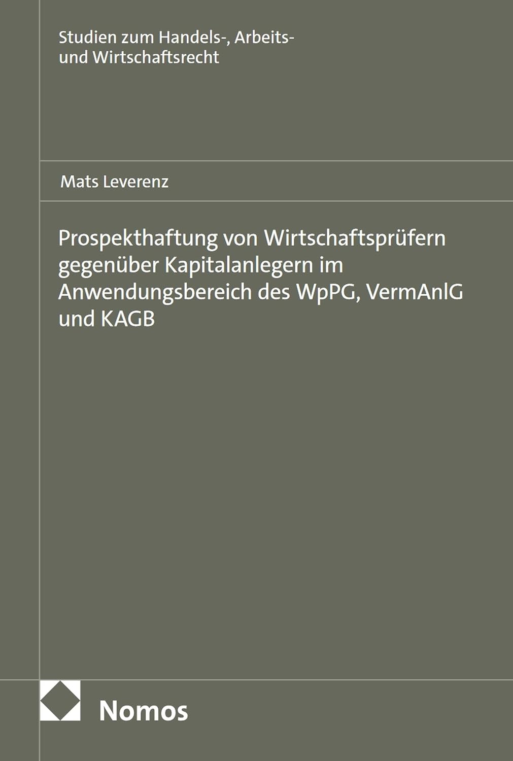 Prospekthaftung von Wirtschaftsprüfern gegenüber Kapitalanlegern im Anwendungsbereich des WpPG, VermAnlG und KAGB (Studien zum Handels-, Arbeits- und Wirtschaftsrecht 235) (German Edition) baixar o livro de graça
