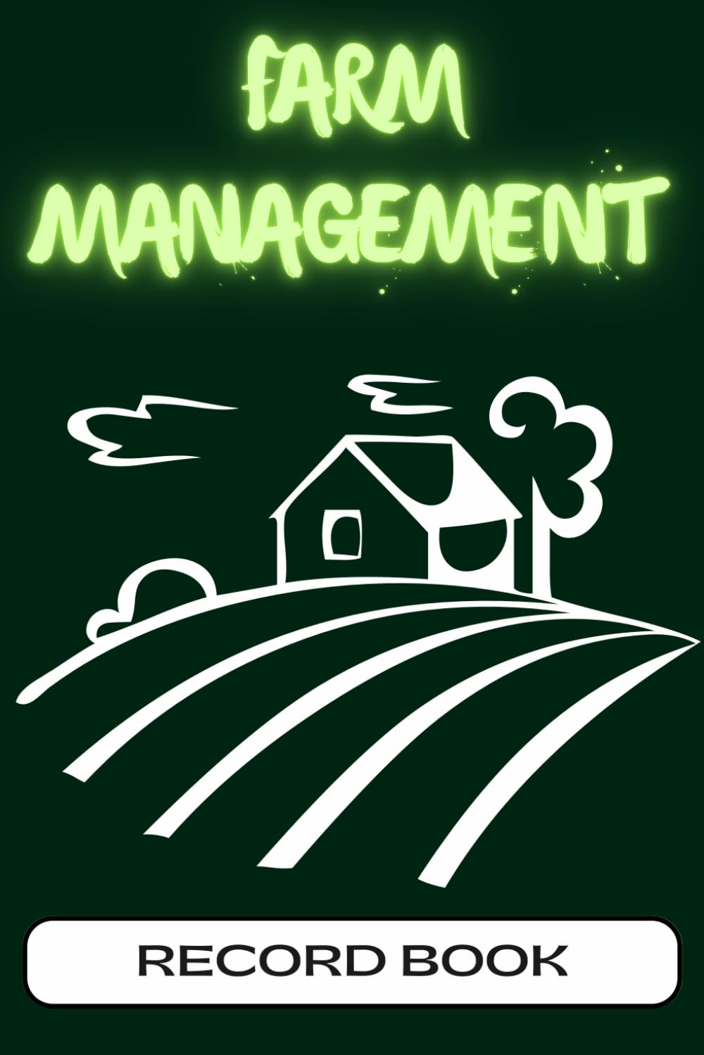 Farm Management Record Book: Daily Homestead Ledger for Tracking Agriculture Expenses, Livestock Activities, Crop Planning, and Equipment Maintenance baixar livro de graça