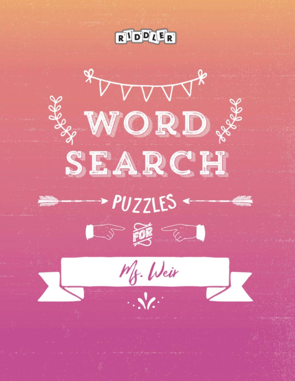 Word Search Puzzles for Ms. Weir baixar livro de graça