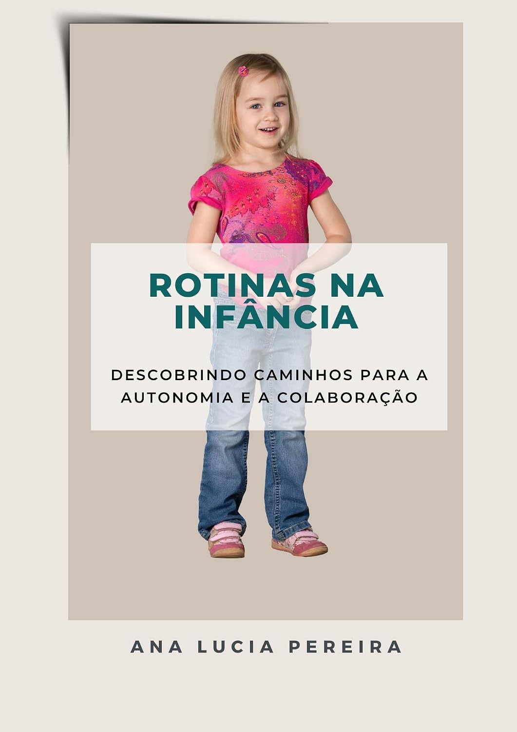 Rotinas na Infância: Descobrindo Caminhos para a Autonomia e a Colaboração (Psicologia Aplicada à Educação Infantil) baixar livro de graça