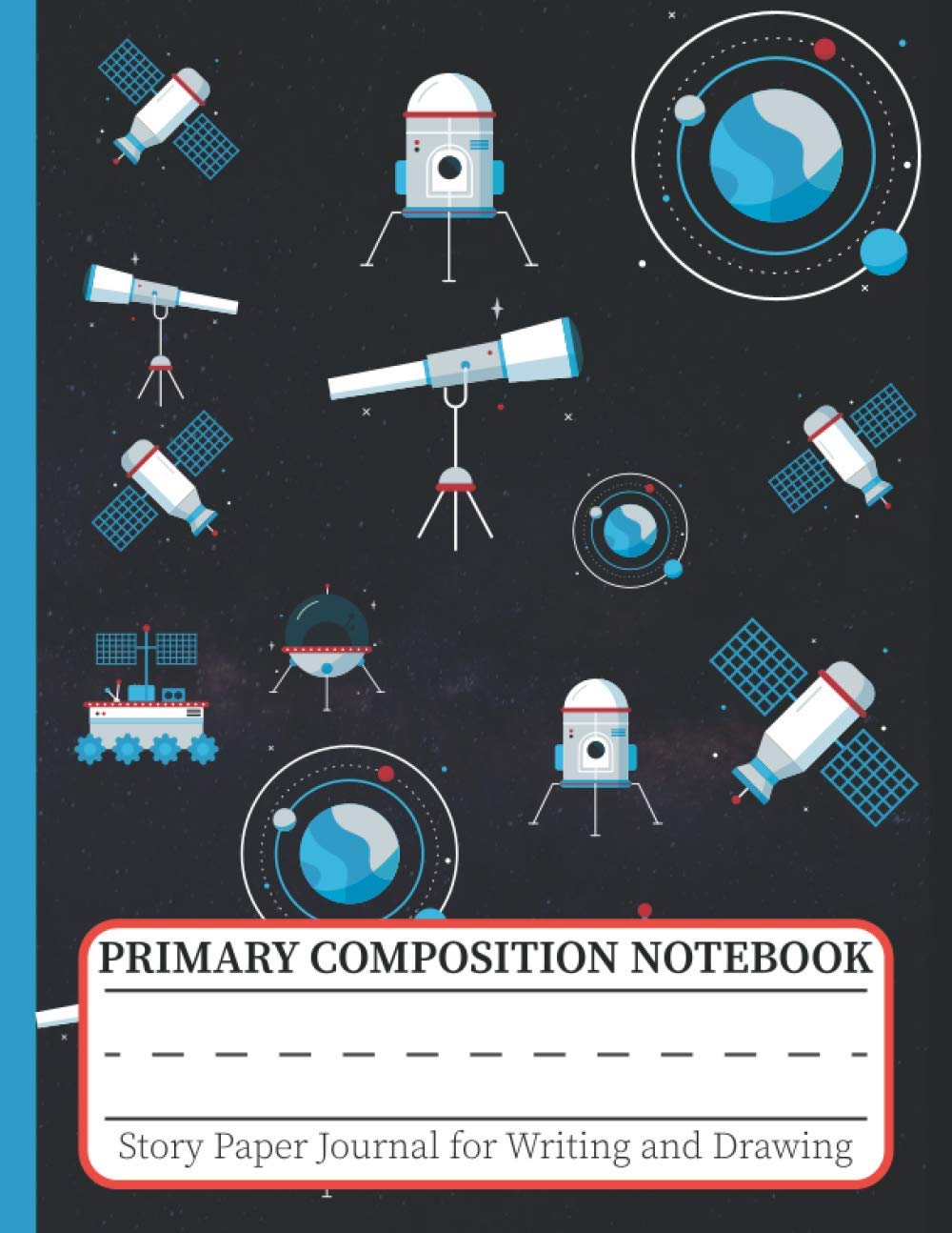 ler totalmente Primary Composition Notebook: story paper journal for writing and drawing- space stars cosmic universe picture book for early school and exercise book for kindergarten toddlers
