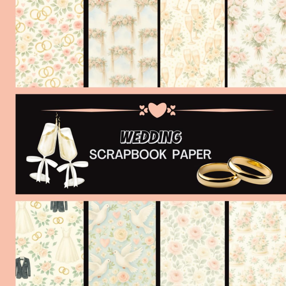 ler totalmente Wedding Scrapbook Paper: 20 Double Sided Sheets 8.5 x 8.5 for Scrapbooking, Mixed Media Art, Junk Journals, Crafting projects, Origami, and More