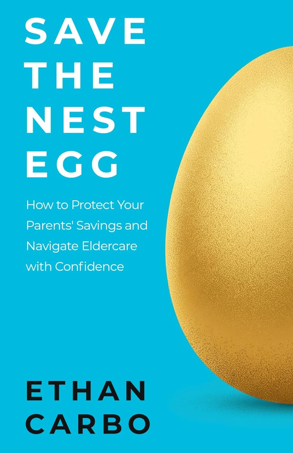 Save the Nest Egg: How to Spot Predatory Elder Care Tactics and Save Your Family Thousands baixar livro de graça