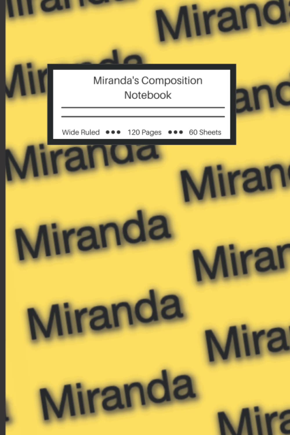 Personalized Composition Notebook: Miranda's Notebook - Wide Ruled Lined Paper Journal - 6" x 9" - 120 Pages (Wide Ruled Composition Notebook for doodling, studying, habit tracking, & business) baixar livro de graça