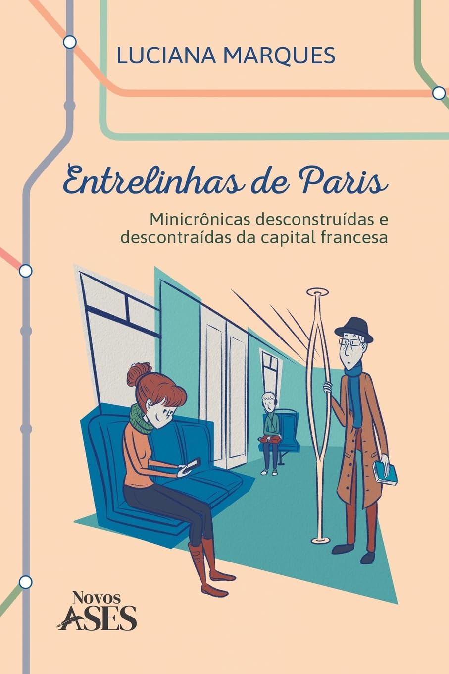 ler totalmente Entrelinhas de Paris: Minicrônicas desconstruídas e descontraídas da capital francesa