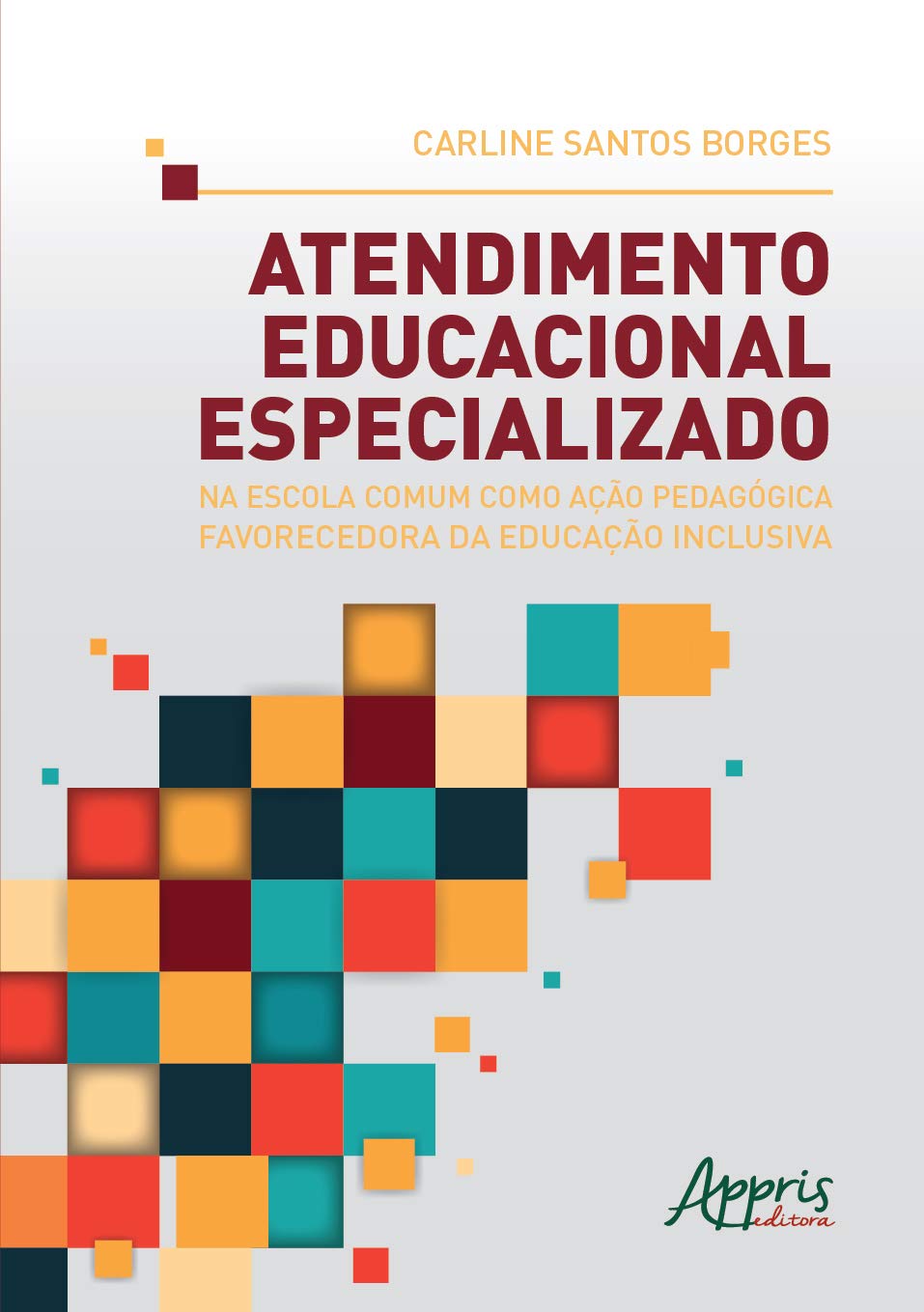 Atendimento educacional especializado na escola comum como ação pedagógica favorecedora da educação inclusiva baixar livro de graça