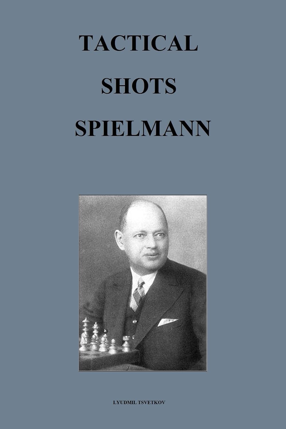 ler totalmente Tactical Shots: Spielmann (English Edition)