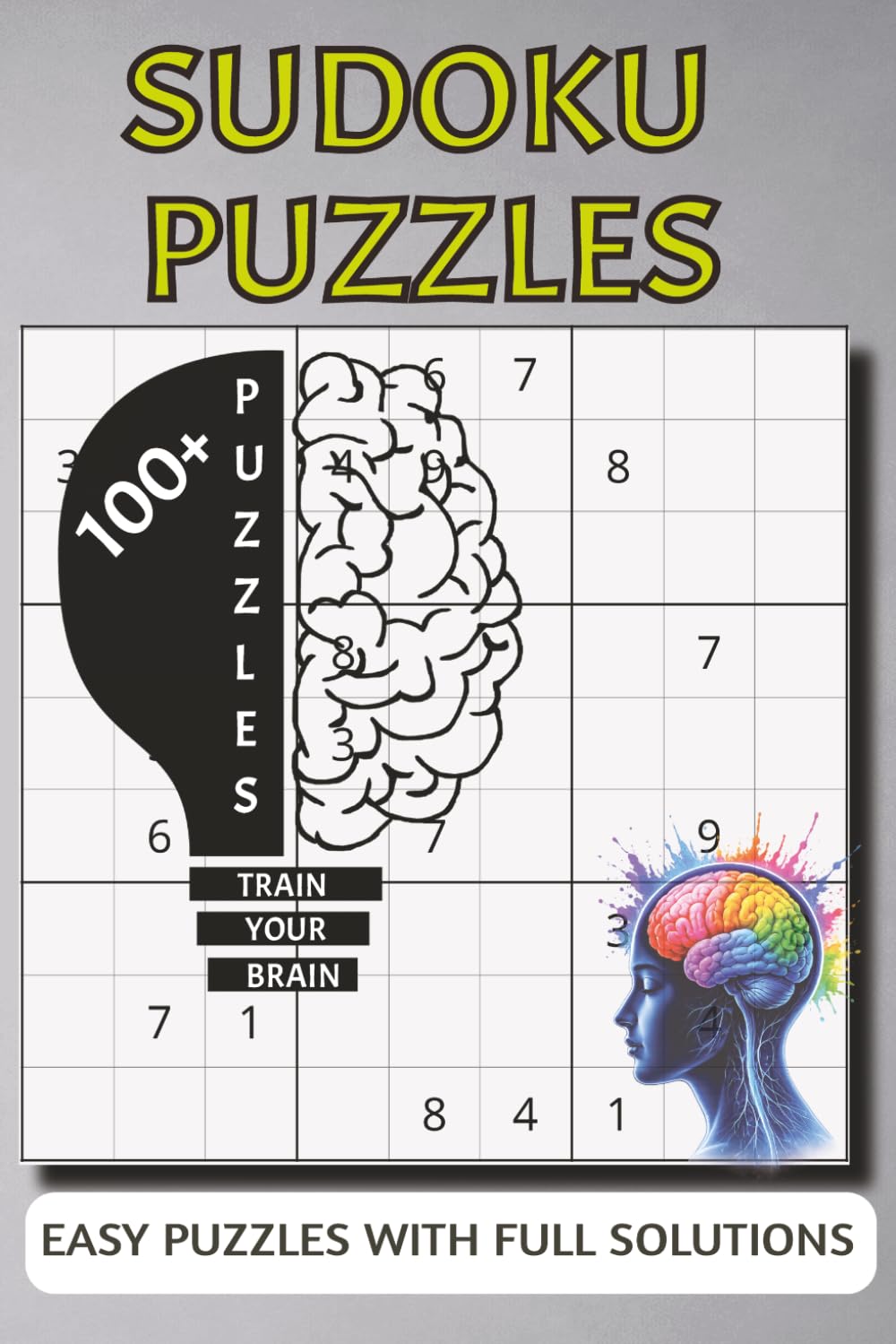 ler totalmente Train Your Brain Sudoku Puzzles: A Book With More Than 150 Sudoku Puzzles for adults, seniors and teens. For relaxation, calm, focus and brain traning. Solution included.