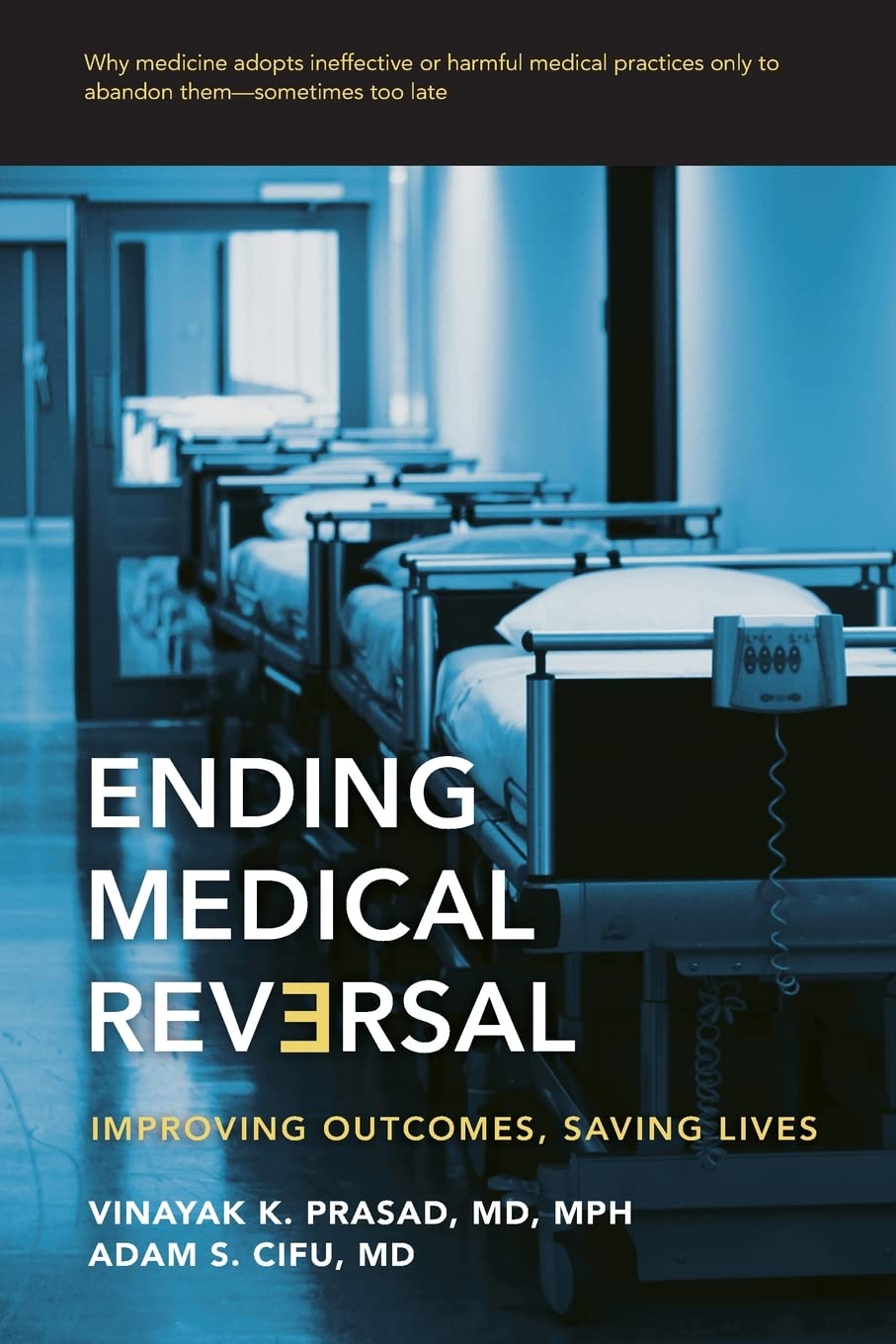 Ending Medical Reversal: Improving Outcomes, Saving Lives baixar o livro de graça
