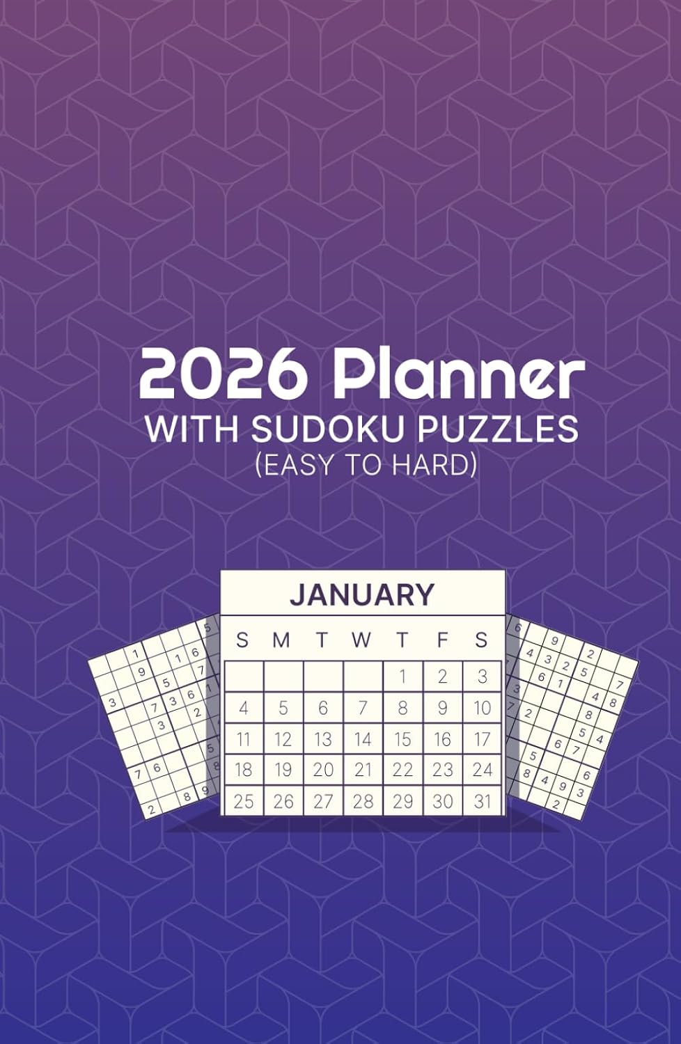 2026 Planner with Sudoku Puzzles: (Easy to Hard)