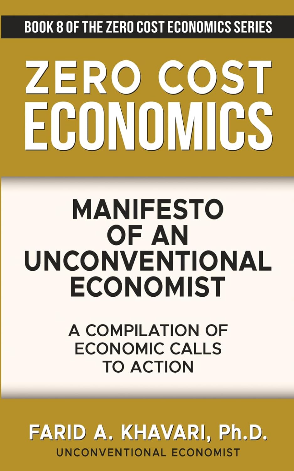 capítulo por capítulo baixar Manifesto of an Unconventional Economist: A Compilation of Economic Calls to Action (Zero Cost Economics)