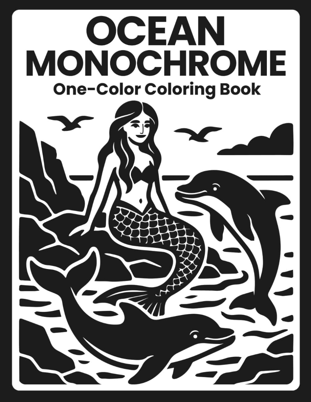 ler totalmente Ocean Monochrome Coloring Book: One Color Marine Wildlife and Seaside Wonders for Relaxation - Mindful Escapes for Adults and Teens