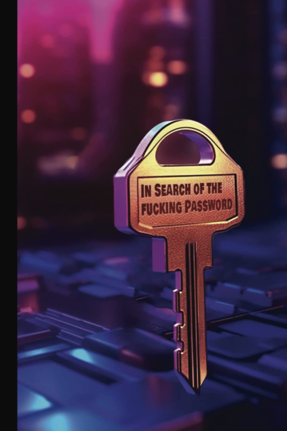 In search of the fucking password