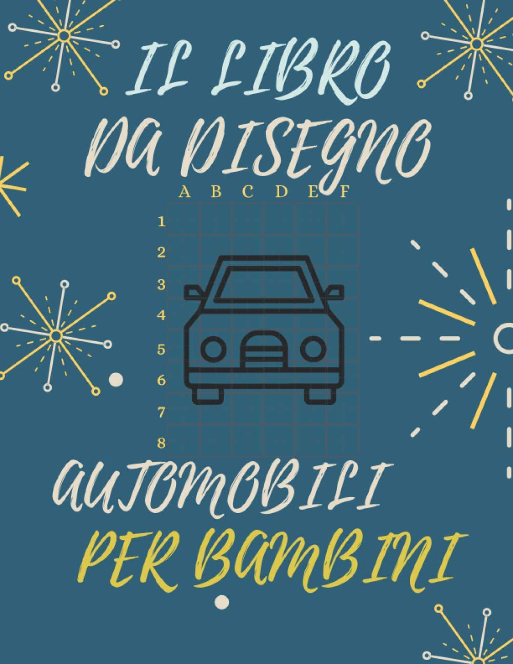 capítulo por capítulo baixar Il Libro Da Designo Automobili Per Bambini: Una Semplice Guida Passo Passo Per Disegnare Simpatici Automobili Per Bambini (Italian Edition)