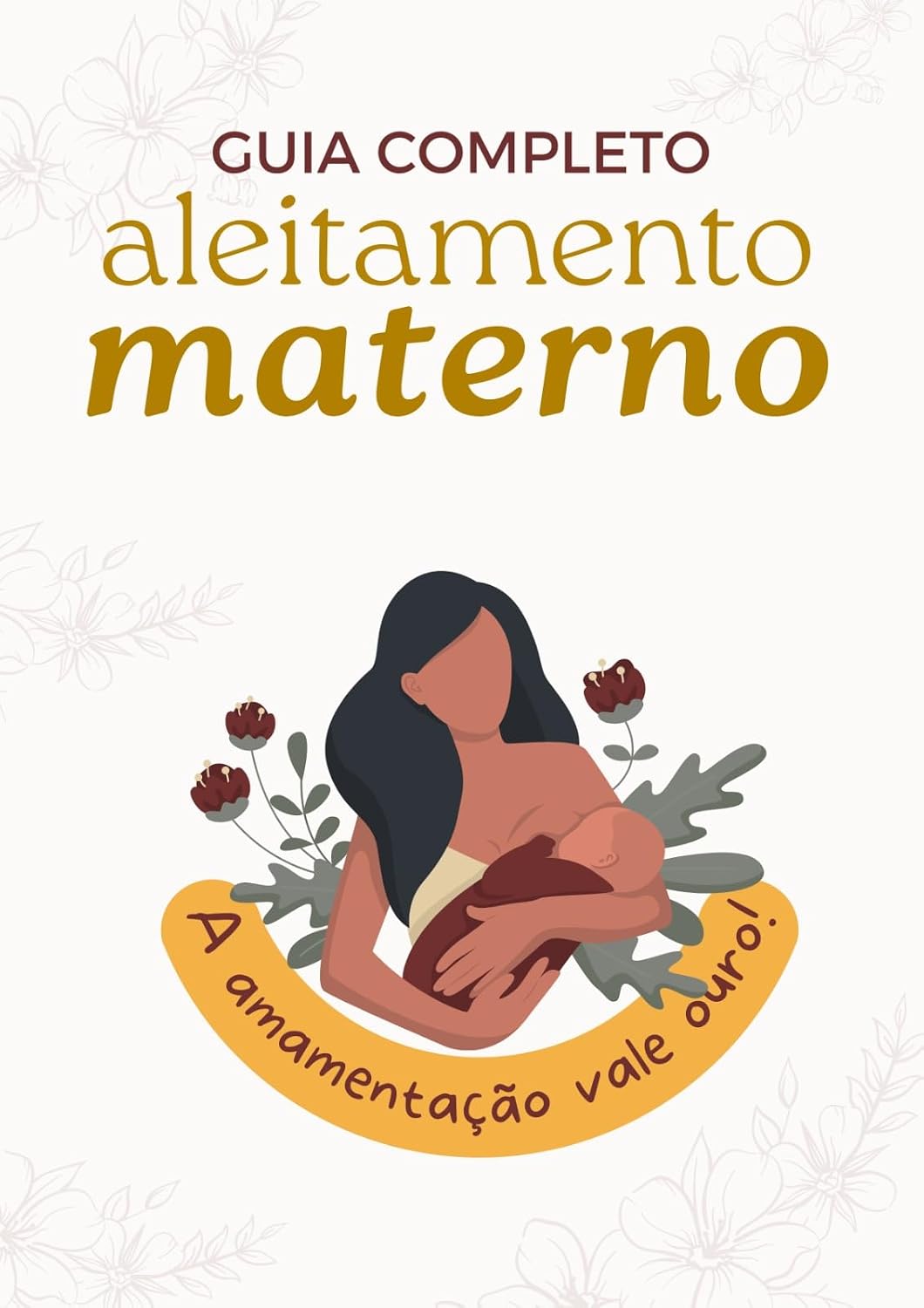 Guia Completo Aleitamento Materno: A amamentação vale ouro! baixar livro de graça