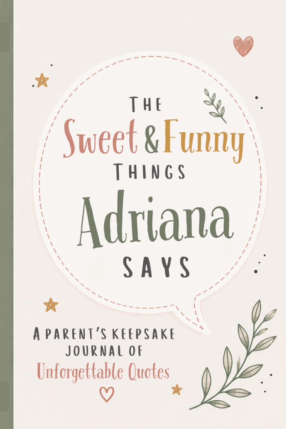 capítulo por capítulo baixar The Sweet & Funny Things Adriana Says: A Parents’ Keepsake Journal of Unforgettable Quotes