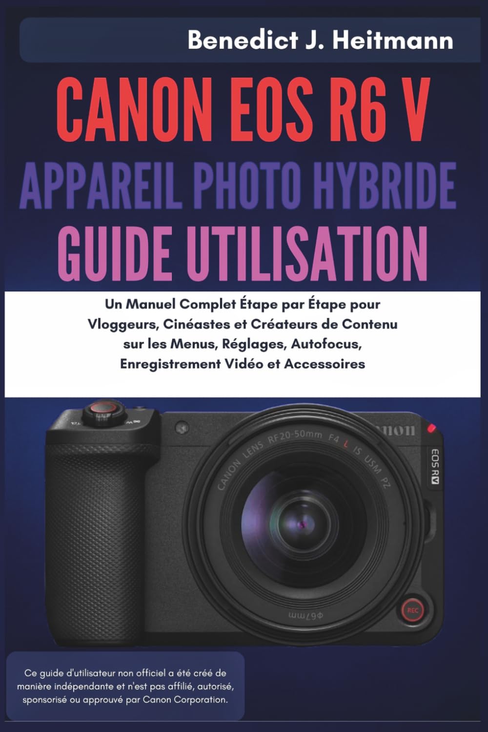 capítulo por capítulo baixar Canon EOS R6 V Appareil Photo Hybride Guide Utilisation: Un Manuel Complet Étape par Étape pour Vloggeurs, Cinéastes et Créateurs de Contenu sur les... Enregistrement Vidéo (French Edition)