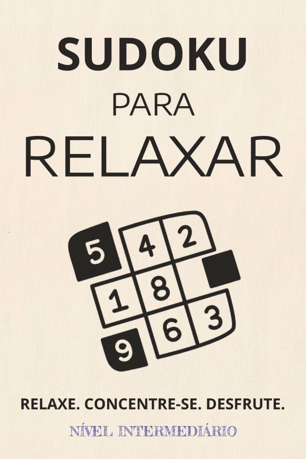 Sudoku Para Relaxar: 55 Desafios para Adultos | Relaxe, Concentre-se e Desfrute | Frases de Grandes Filósofos e Pensadores | Respostas Inclusas | 20,3 × 25,4 cm (Portuguese Edition) baixar o livro de graça