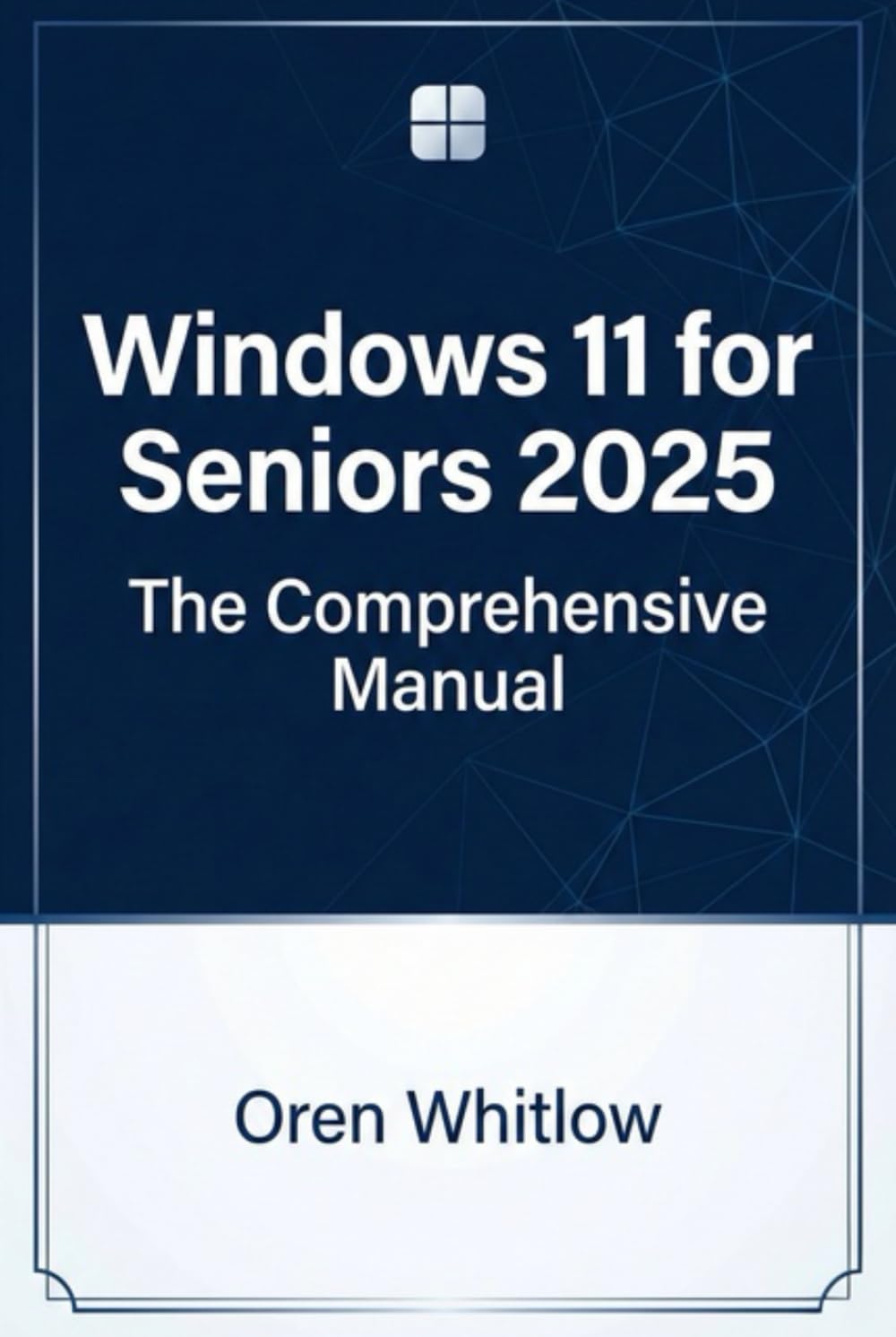 ler totalmente Windows 11 for Seniors 2025: The Comprehensive Manual