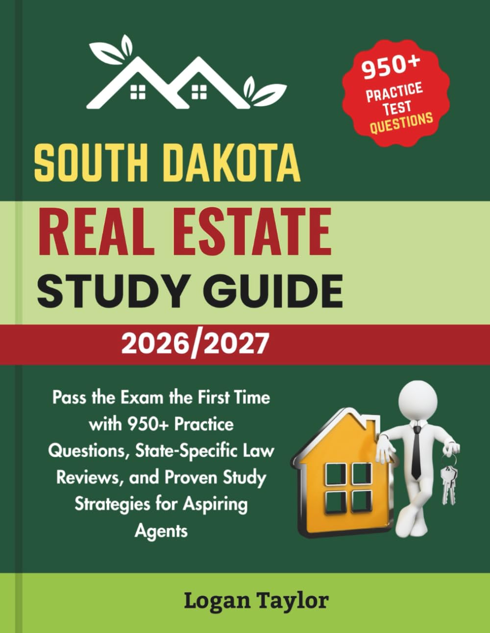 ler totalmente SOUTH DAKOTA REAL ESTATE STUDY GUIDE 2026/2027: Pass the Exam the First Time with 950+ Practice Questions, State-Specific Law Reviews, and Proven Study Strategies for Aspiring Agents