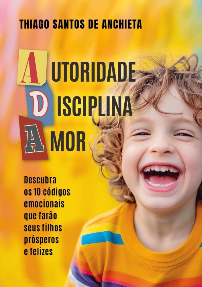 ler totalmente Autoridade, Disciplina e Amor