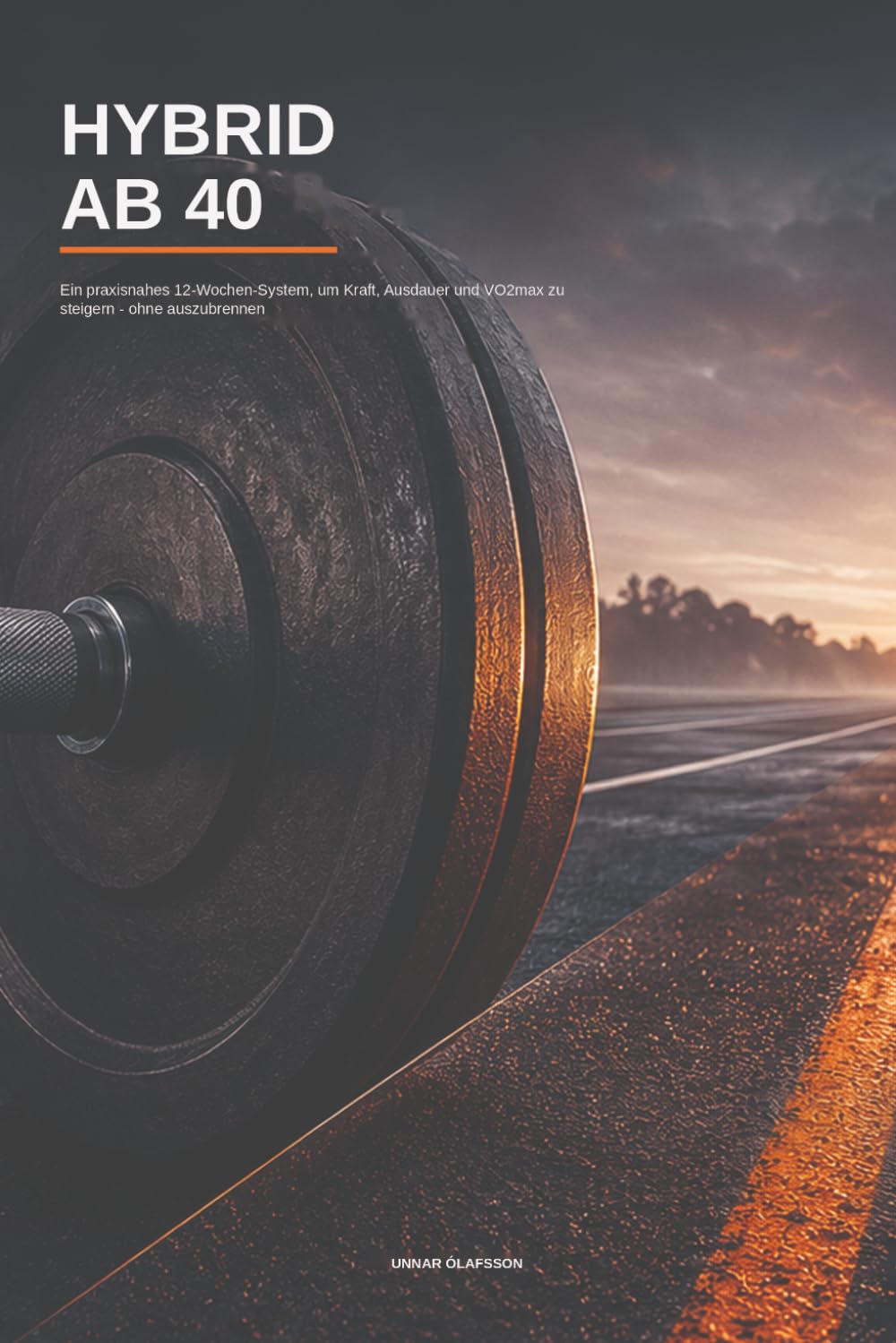 ler totalmente HYBRID AB 40: Ein praxisnahes 12-Wochen-System, um Kraft, Ausdauer und VO2max zu steigern – ohne auszubrennen (German Edition)