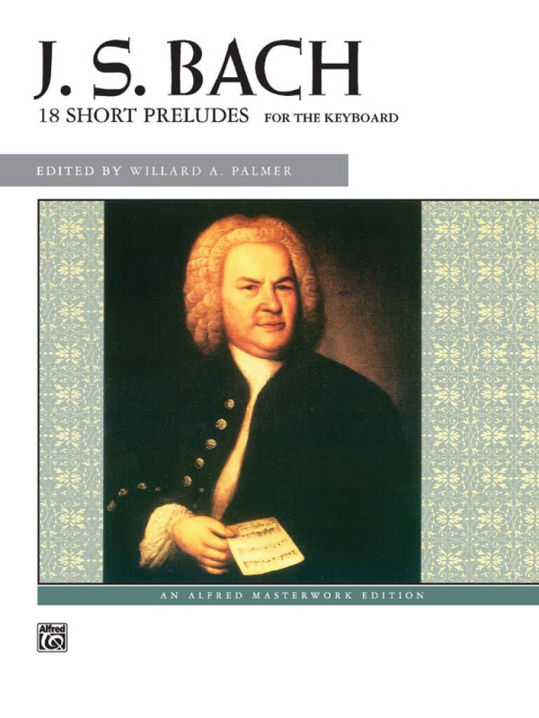 18 Short Preludes for the Keyboard: (12 Short Preludes and 6 Short Preludes)