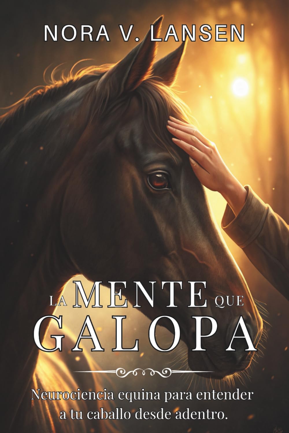 LA MENTE QUE GALOPA: Neurociencia equina para entender a tu caballo desde adentro. (Spanish Edition) baixar o livro de graça