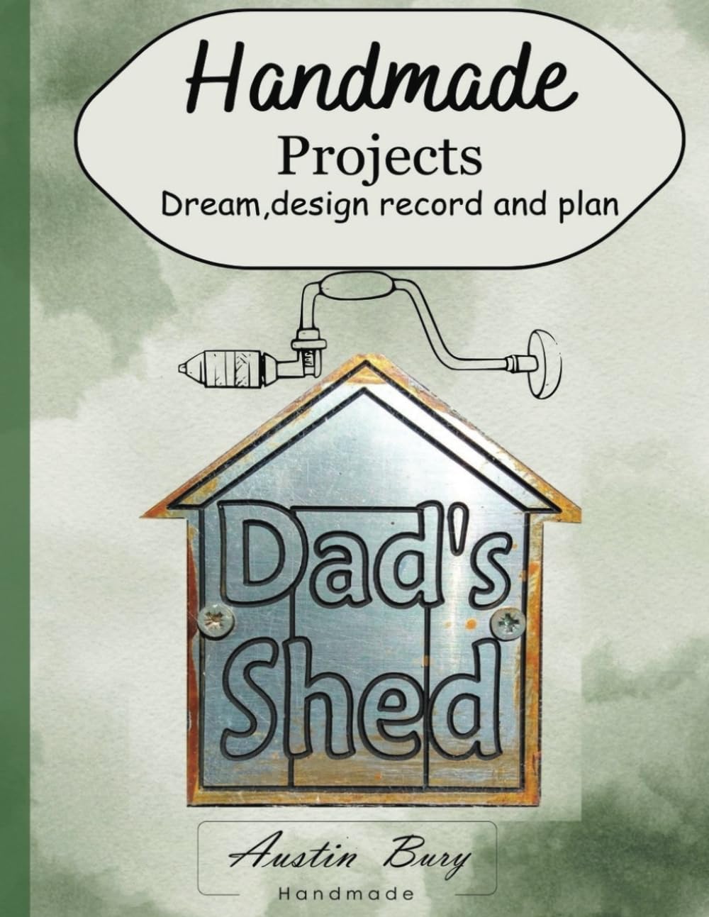 ler totalmente Handmade Projects: Dream, design record and plan