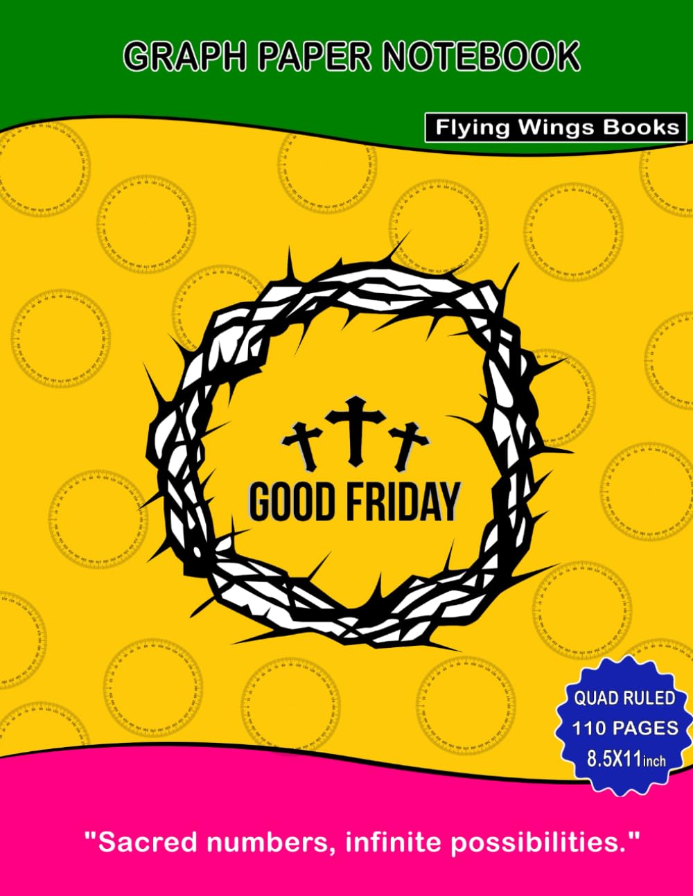 ler totalmente Sacred Grid: Good Friday Graph Paper Notebook for Math, Engineering & Science vol-2: Quad Ruled | 110 Pages | 8.5"x11" | Ideal for Students, Engineers & Scientists