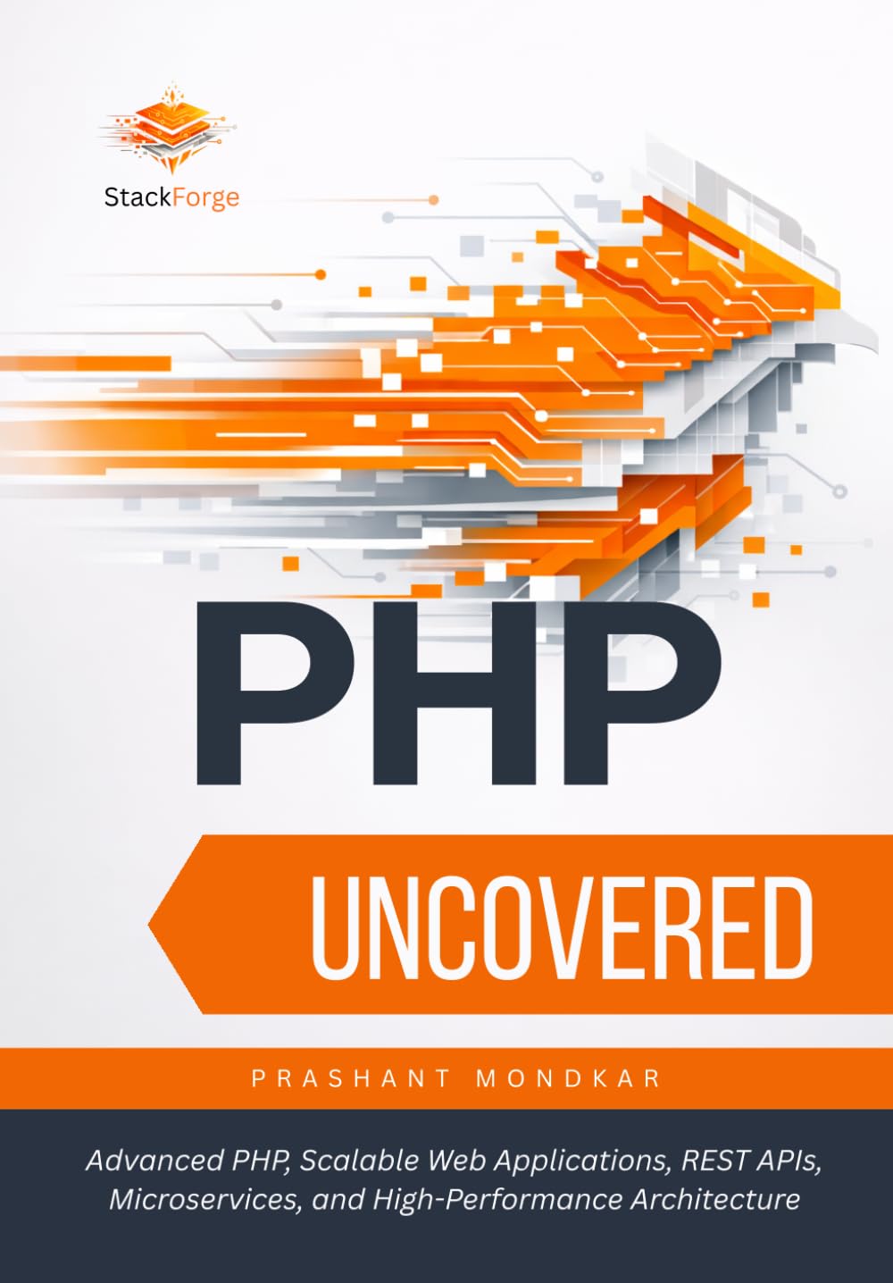 PHP Uncovered: Advanced PHP, Scalable Web Applications, REST APIs, Microservices, and High-Performance Architecture baixar livro de graça