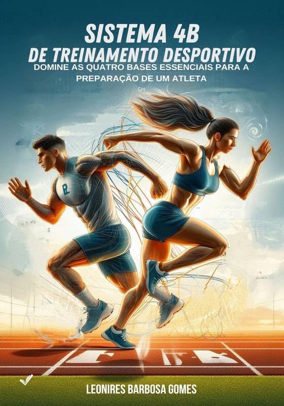 ler totalmente SISTEMA 4B DE TREINAMENTO DESPORTIVO: PROJETO 4B