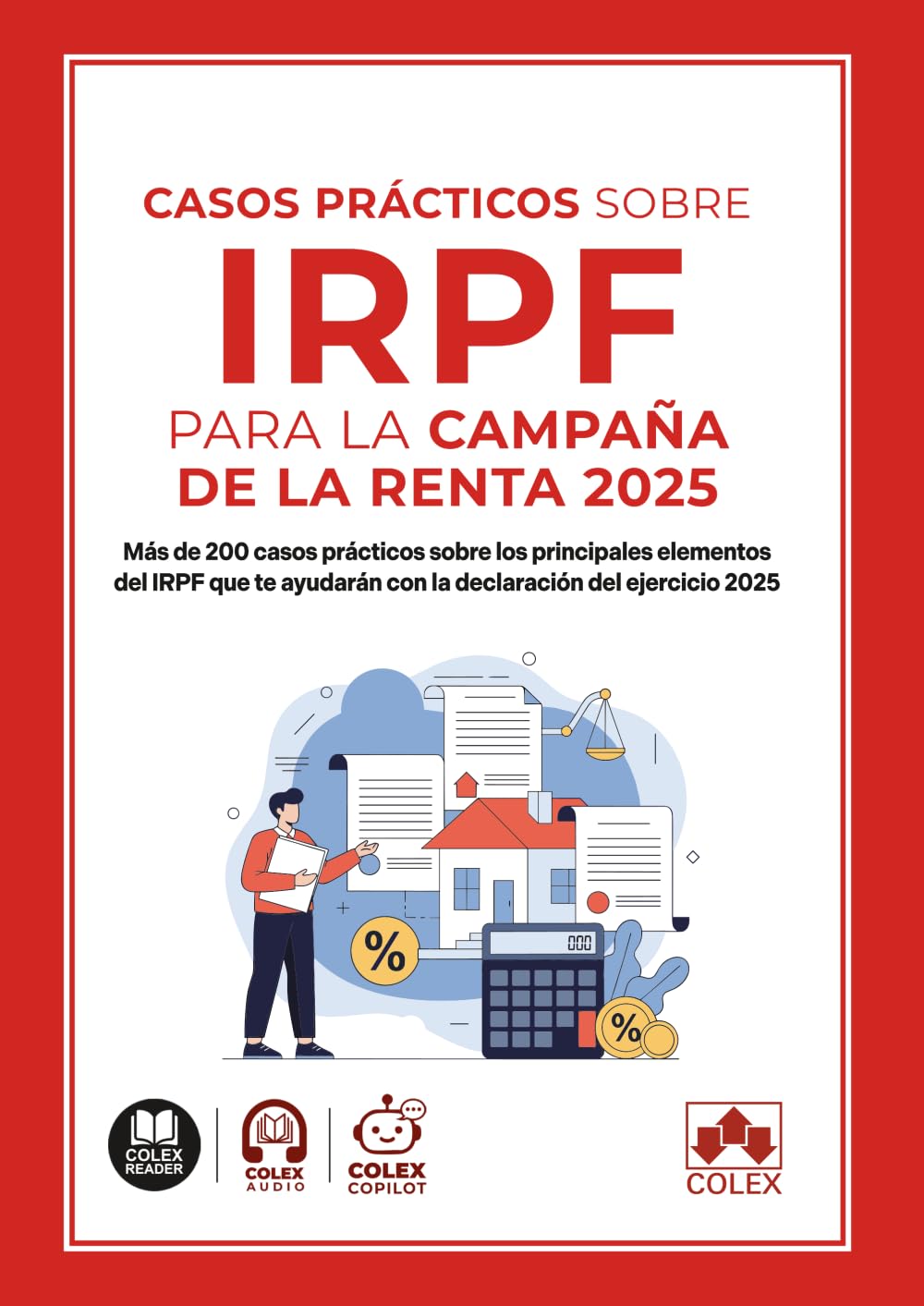 Casos prácticos sobre IRPF para la Campaña de la Renta 2025: Más de 200 casos prácticos sobre los principales elementos del IRPF que te ayudarán con la declaración del ejercicio 2025 baixar livro de graça