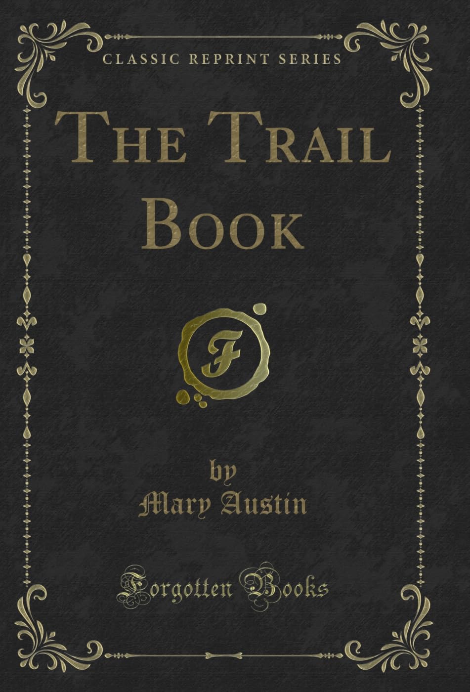 capítulo por capítulo baixar The Trail Book (Classic Reprint) (English Edition)
