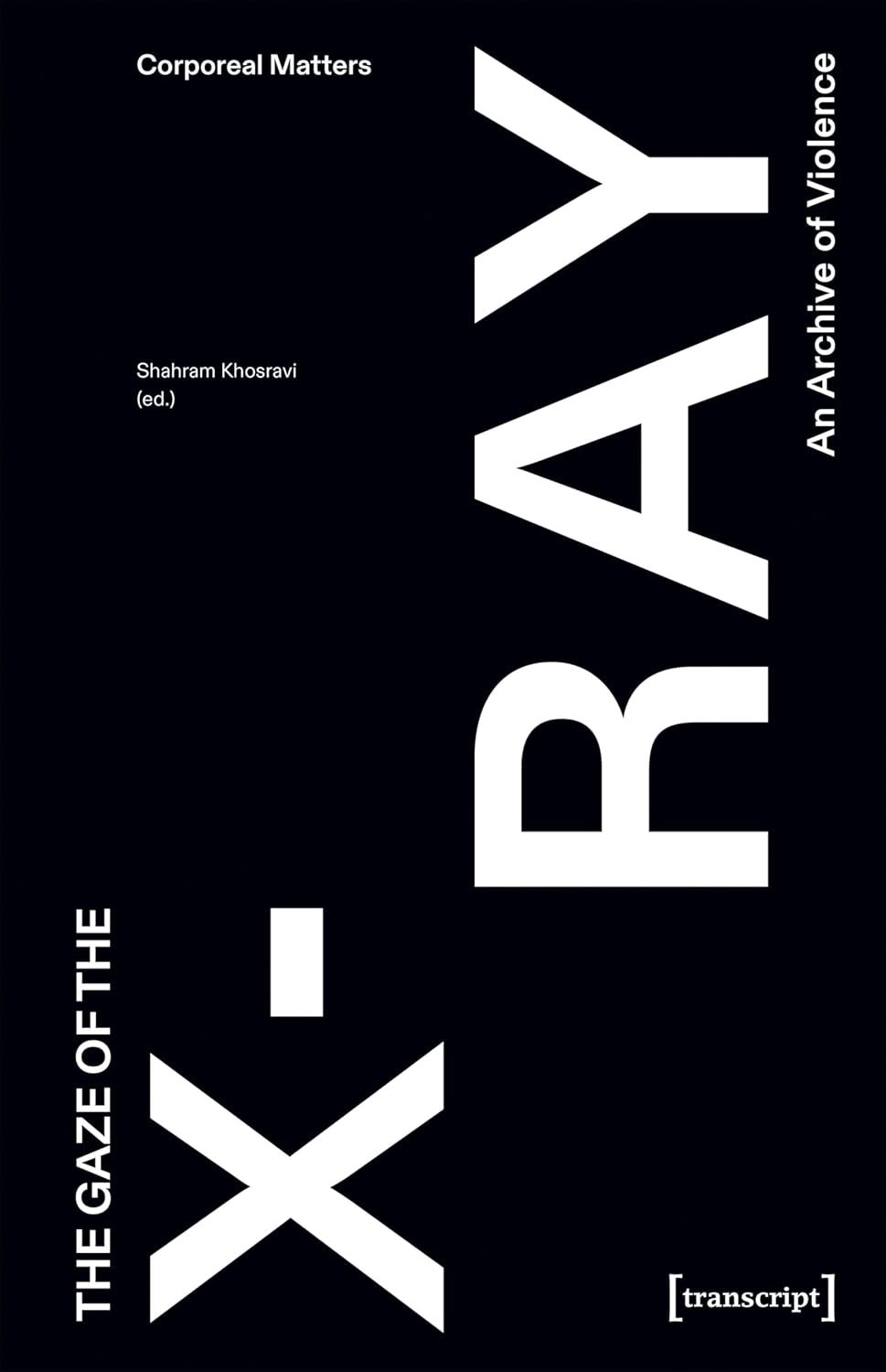 ler totalmente The Gaze of the X-Ray: An Archive of Violence (Corporeal Matters Book 2) (English Edition)