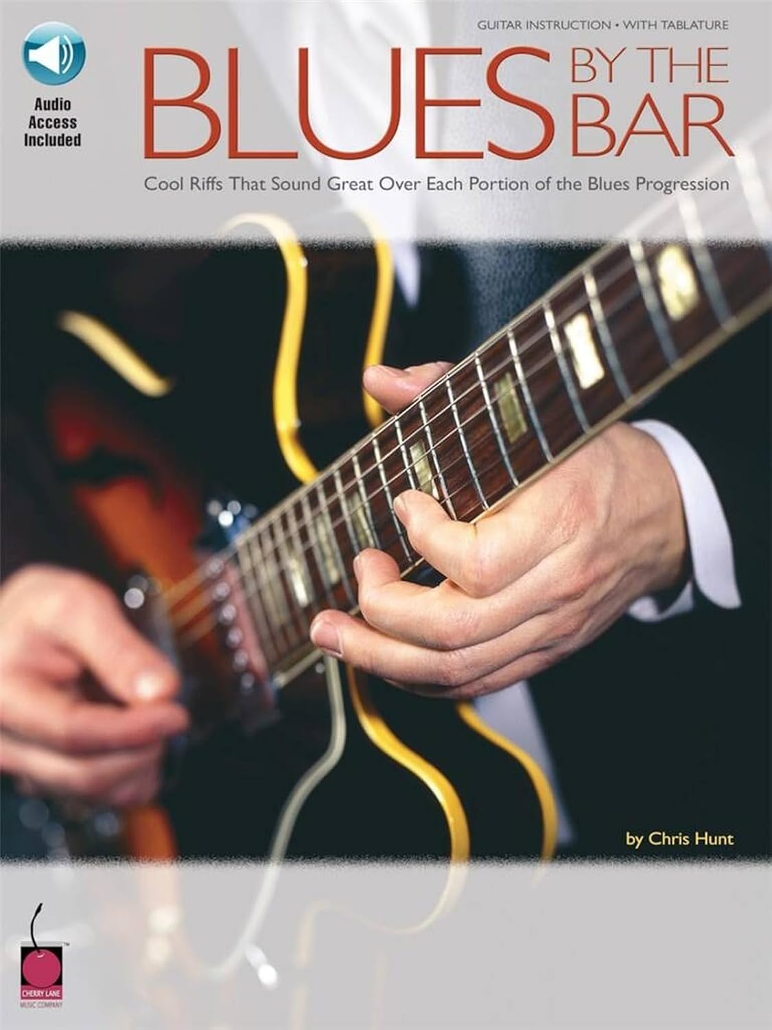 Blues by the Bar: Cool Riffs That Sound Great Over Each Portion of the Blues Progression baixar o livro de graça