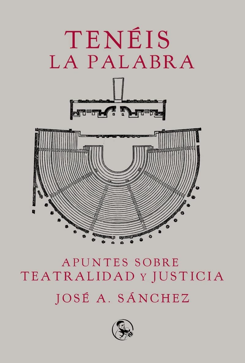 ler totalmente Tenéis la palabra: Apuntes sobre teatralidad y justicia: 32