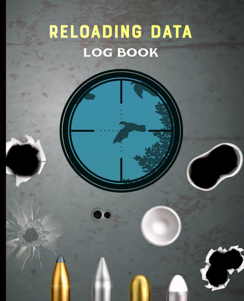 Reloading Data Log Book: Reloading Data Journal for Organizing Caliber Details Component Information Performance Records Load Testing and Development Notes baixar o livro de graça