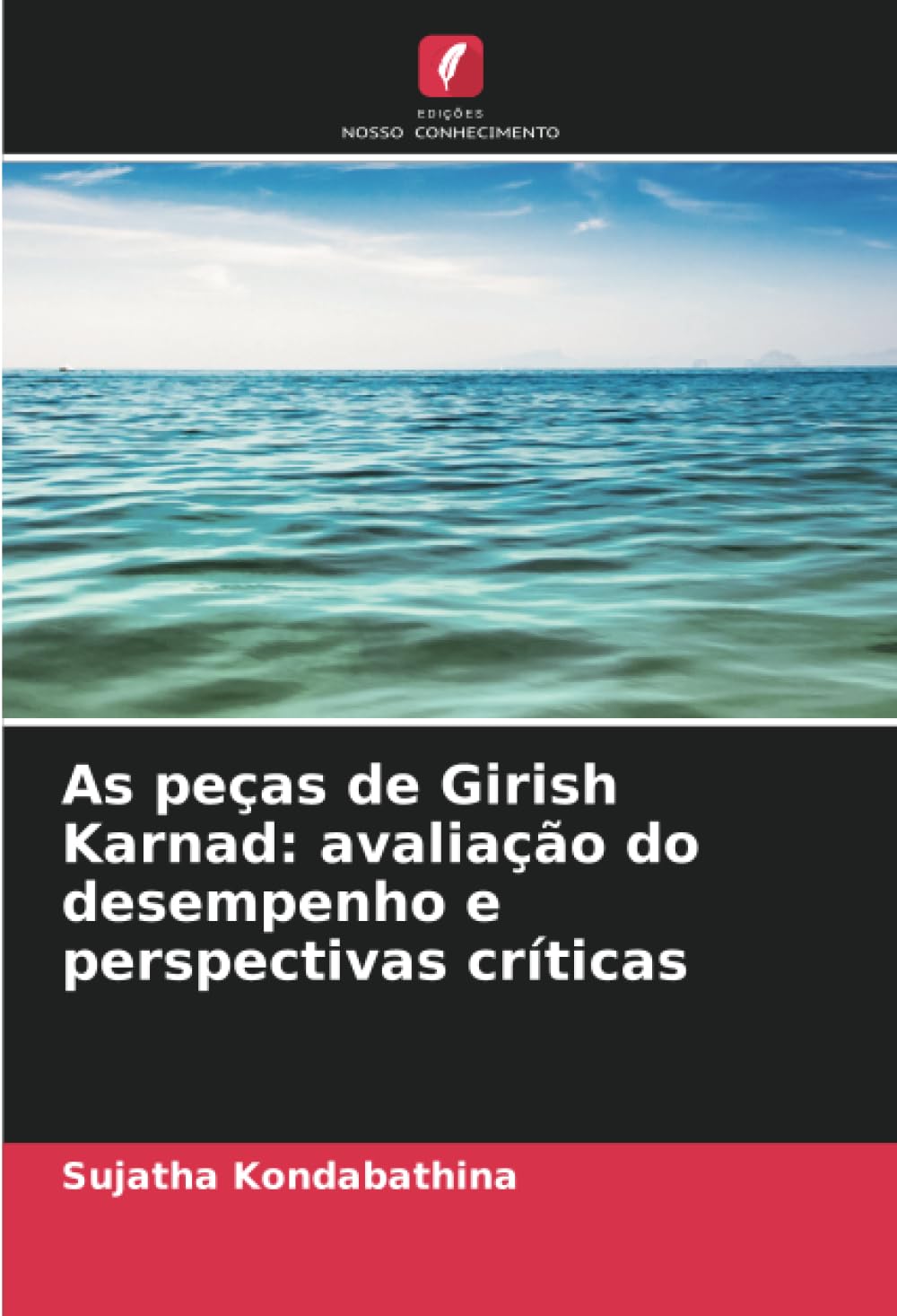 ler totalmente As peças de Girish Karnad: avaliação do desempenho e perspectivas críticas