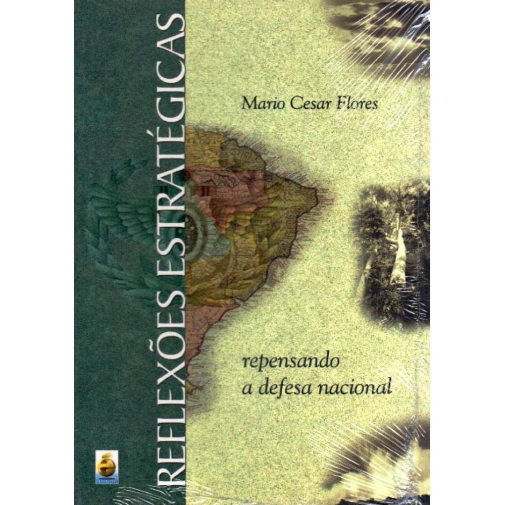 Reflexões Estratégicas. Repensando a Defesa Nacional baixar o livro de graça