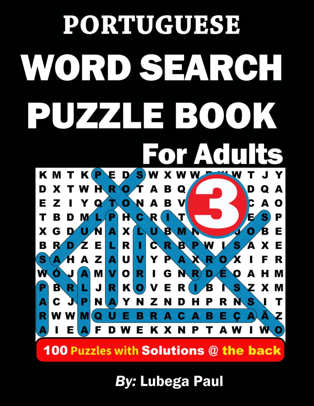 PORTUGUESE WORD SEARCH PUZZLE BOOK VOLUME 3: 100 quebra-cabeças quebra-cabeças para adultos, com horas de diversão, raciocínio, mente, humor e... letras grandes) (Portuguese Edition) baixar o livro de graça