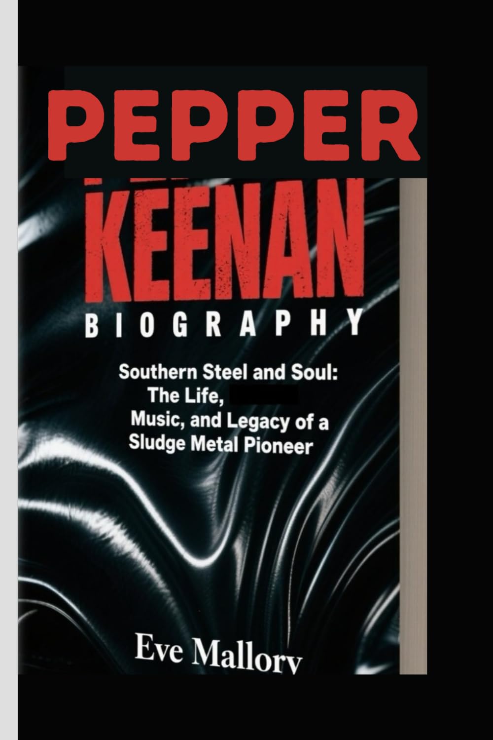 ler totalmente PEPPER KEENAN BIOGRAPHY: Southern Steel and Soul: The Life, Music, and Legacy of a Sludge Metal Pioneer