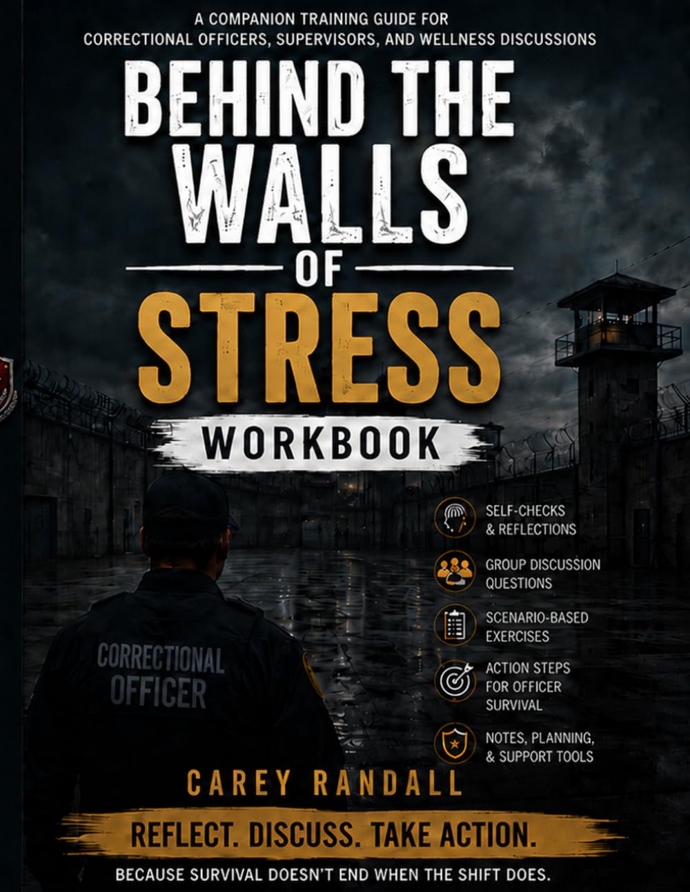 Behind the Walls of Stress Workbook: A Companion Training Guide for Correctional Officers, Supervisors, and Wellness Discussions (Stress in Corrections) baixar livro de graça