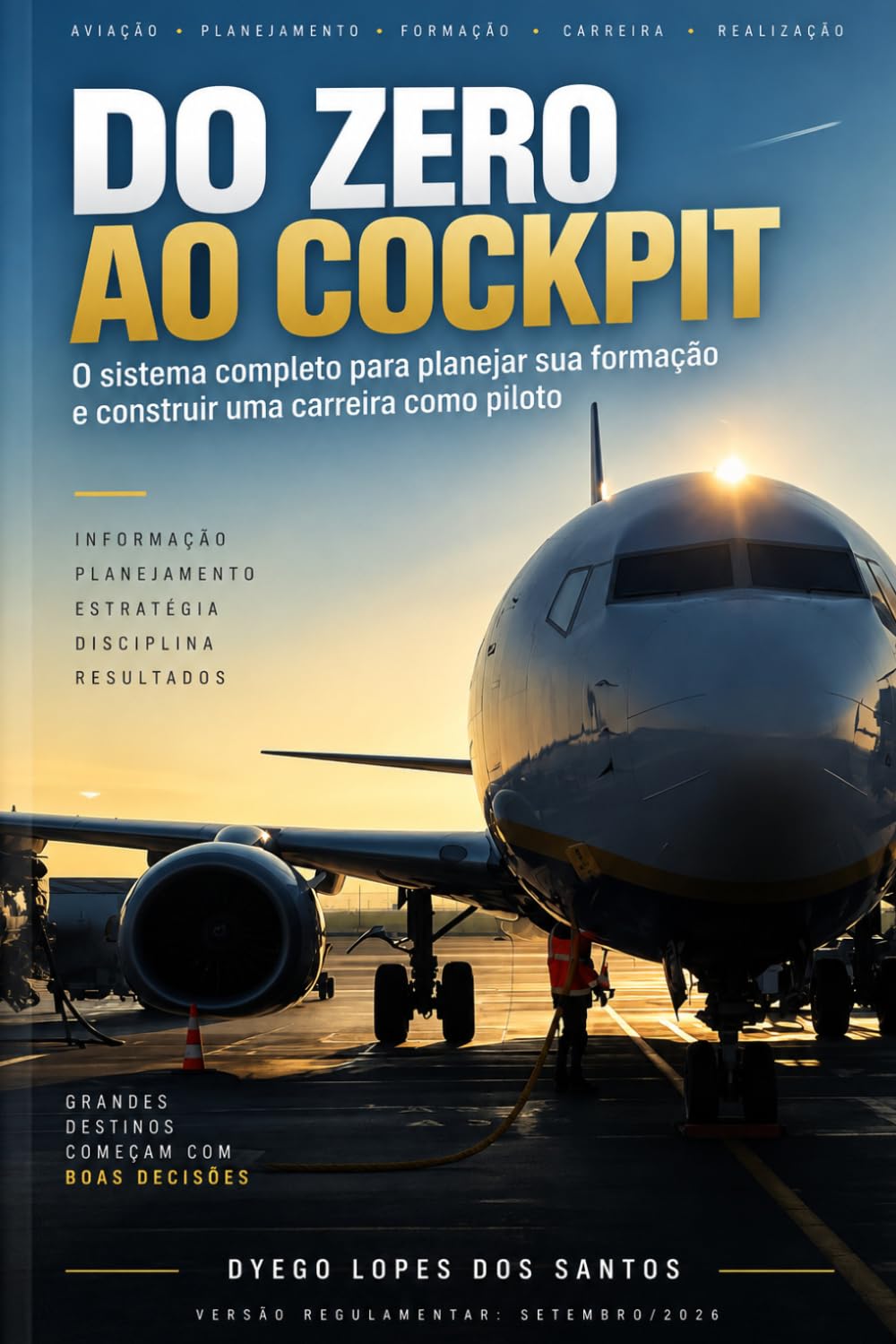 capítulo por capítulo baixar Do Zero ao Cockpit (Portuguese Edition)