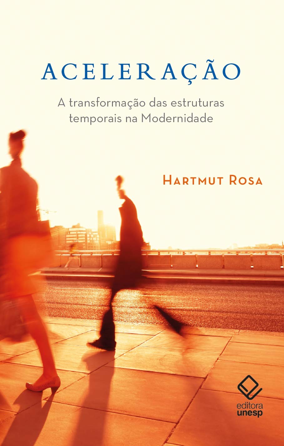 Aceleração: A transformação das estruturas temporais na modernidade