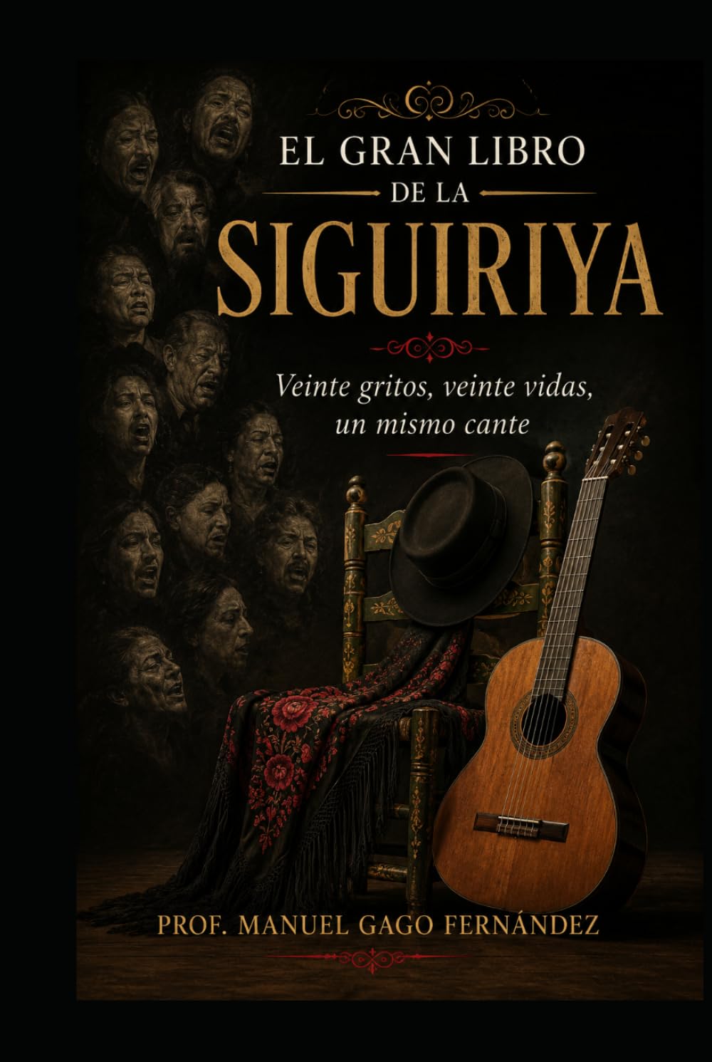 EL GRAN LIBRO DE LA SIGUIRIYA: Veinte gritos, veinte vidas, un mismo cante (Flamenco S.XXI) (Spanish Edition) baixar o livro de graça