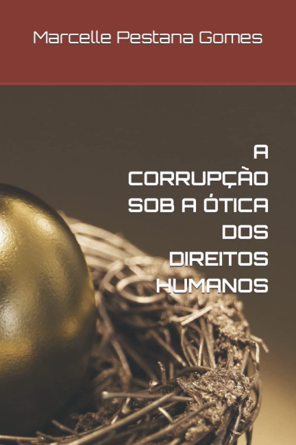 capítulo por capítulo baixar A CORRUPÇÃO SOB A ÓTICA DOS DIREITOS HUMANOS (Portuguese Edition)